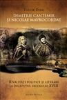 The cover of the book of professor Tudor Dinu for the lives of prince Dimitri Cantemir and prince N. Mavrocordatos